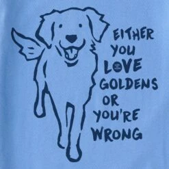 Women's Love Goldens Or You're Wrong Short Sleeve Tee -LIFE IS GOOD SHOP 124719 2 67d853b3 aac8 40f4 8e2e 05af1e5721c1