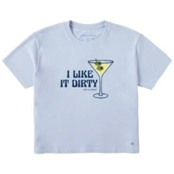 Women's I Like It Dirty Martini Short Sleeve Crusher Boxy Tee -LIFE IS GOOD SHOP 134770 1