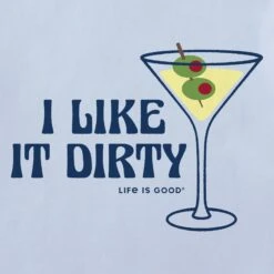 Women's I Like It Dirty Martini Short Sleeve Crusher Boxy Tee -LIFE IS GOOD SHOP 134770 2