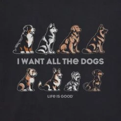 Men's I Want All The Dogs Short Sleeve Tee -LIFE IS GOOD SHOP 137955 2