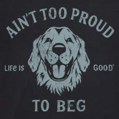 Men's Ain't Too Proud To Beg Short Sleeve Tee -LIFE IS GOOD SHOP 139198 2