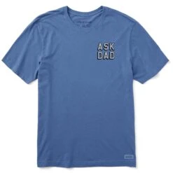 Men's Ask Dad Short Sleeve Tee -LIFE IS GOOD SHOP 143813 1 d6ec221c 0977 4de7 b4ff 84183ead06c3
