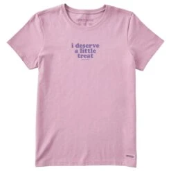 Women's I Deserve A Little Treat Short Sleeve Tee
