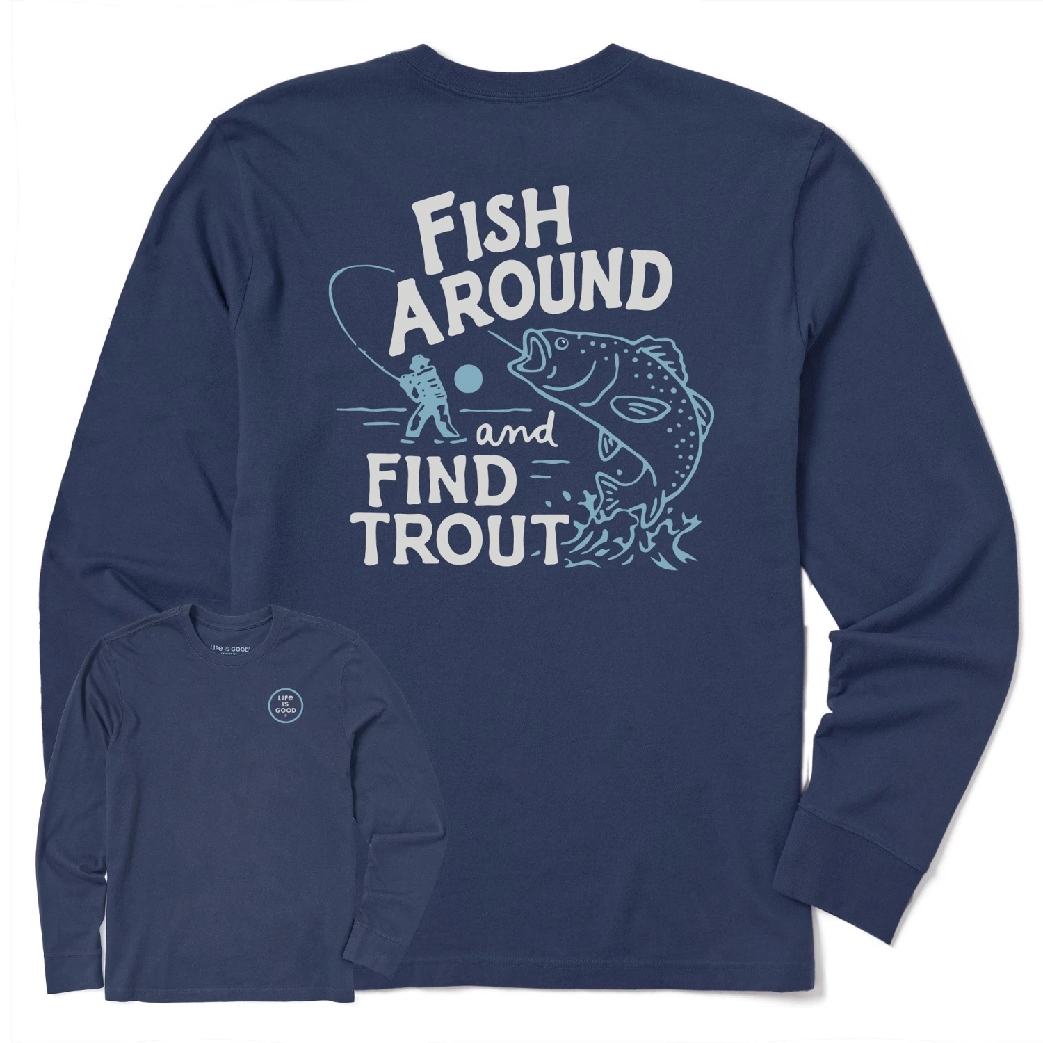 Men's Fish Around And Find Out Long Sleeve Crusher Tee 1 Men's Fish Around And Find Out Long Sleeve Crusher Tee