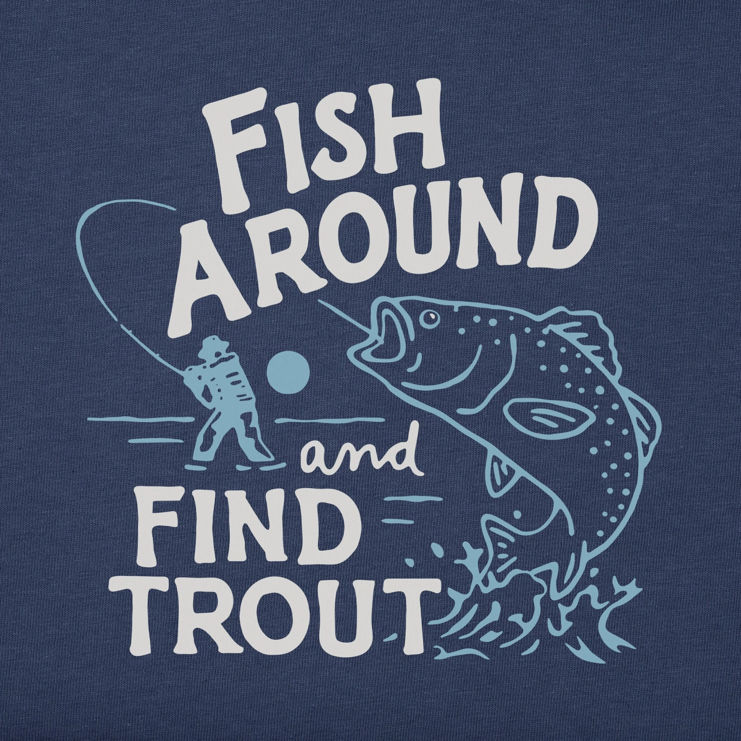 Men's Fish Around And Find Out Long Sleeve Crusher Tee 2 Men's Fish Around And Find Out Long Sleeve Crusher Tee - Image 2