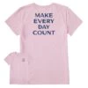 Women's Bert's Make Every Day Count Short Sleeve Crusher Tee