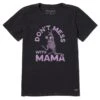 Women's Don't Mess With Mama Short Sleeve Tee