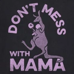 Women's Don't Mess With Mama Short Sleeve Tee -LIFE IS GOOD SHOP 158537 2