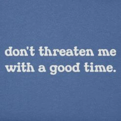 Men's Don't Threaten Me Short Sleeve Tee -LIFE IS GOOD SHOP 173512 2