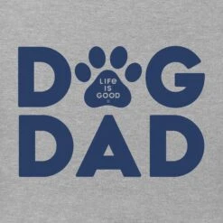 Men's Dog Dad Short Sleeve Tee -LIFE IS GOOD SHOP 90841 2